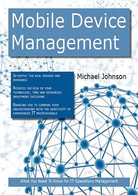 Book cover for Mobile Device Management: What You Need to Know for It Operations Management