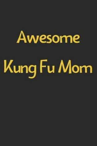 Cover of Awesome Kung Fu Mom