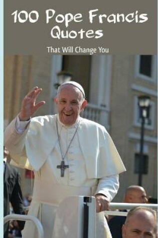 Cover of Pope Francis Quotes