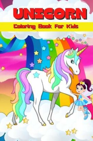 Cover of Unicorn Coloring Book For Kids