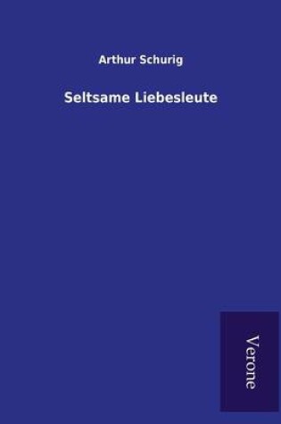 Cover of Seltsame Liebesleute