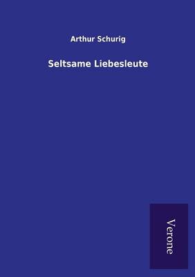 Book cover for Seltsame Liebesleute