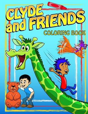 Book cover for Clyde and Friends Coloring Book