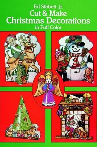 Cover of Cut and Make Christmas Decorations in Full Colour