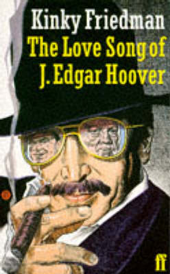 Book cover for The Love-song of J.Edgar Hoover