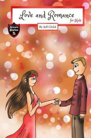 Cover of Love and Romance for Kids