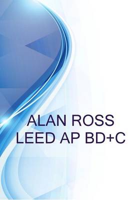 Book cover for Alan Ross Leed AP Bd+c, Designer at Kimley-Horn and Associates, Inc.