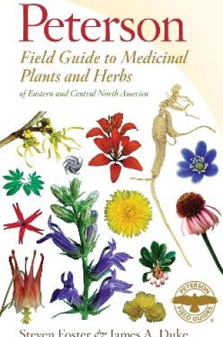 Cover of Peterson Field Guide to Medicinal Plants and Herbs of Eastern and Central North America