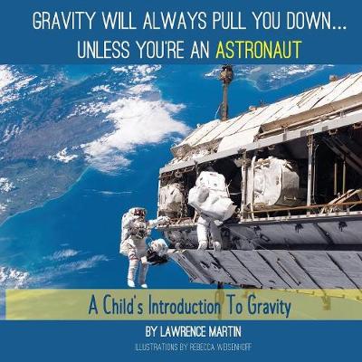 Book cover for Gravity Will Always Pull You Down...