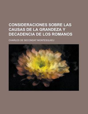 Book cover for Consideraciones Sobre Las Causas de La Grandeza y Decadencia de Los Romanos