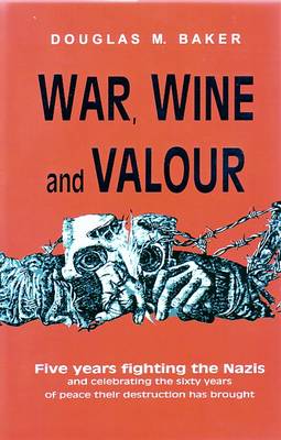 Book cover for War, Wine and Valour