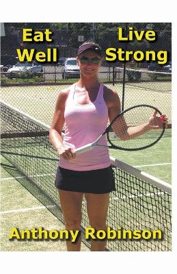 Book cover for Eat Well Live Strong