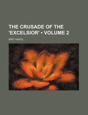 Book cover for The Crusade of the 'Excelsior' (Volume 2)