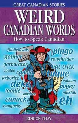 Cover of Weird Canadian Words