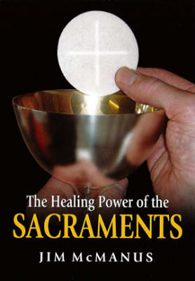 Book cover for The Healing Power of the Sacraments