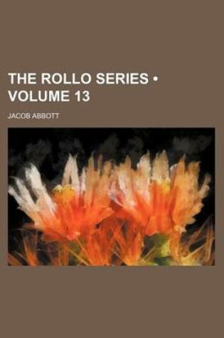 Cover of The Rollo Series (Volume 13)