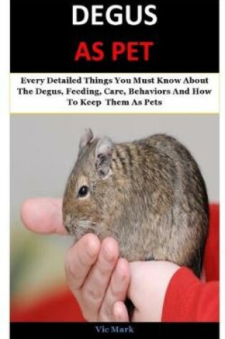 Cover of Degus As Pet