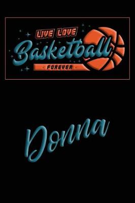 Book cover for Live Love Basketball Forever Donna