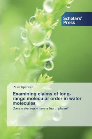 Cover of Examining claims of long-range molecular order in water molecules