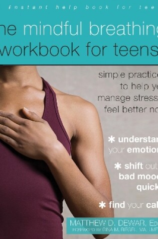 Cover of The Mindful Breathing Workbook for Teens