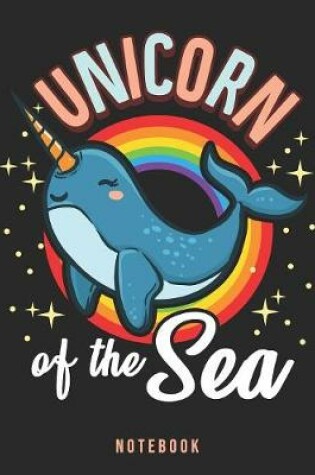 Cover of Unicorn Of The Sea Notebook