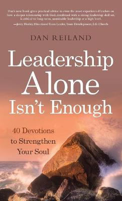 Book cover for Leadership Alone Isn't Enough