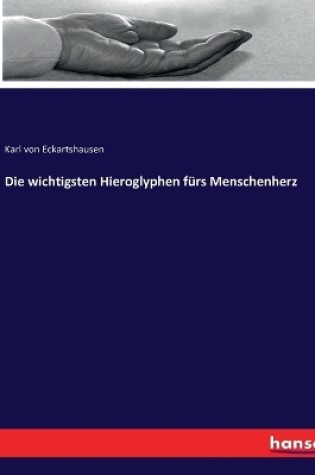 Cover of Die wichtigsten Hieroglyphen fürs Menschenherz