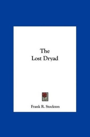 Cover of The Lost Dryad