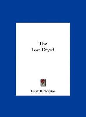 Book cover for The Lost Dryad