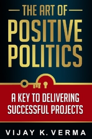 Cover of The Art of Positive Politics