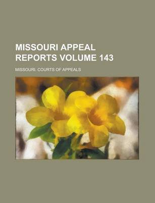 Book cover for Missouri Appeal Reports Volume 143