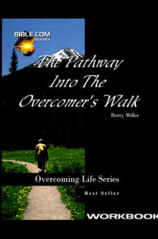 Cover of Pathway Into the Overcomer's Walk Workbook