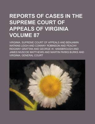 Book cover for Reports of Cases in the Supreme Court of Appeals of Virginia Volume 87