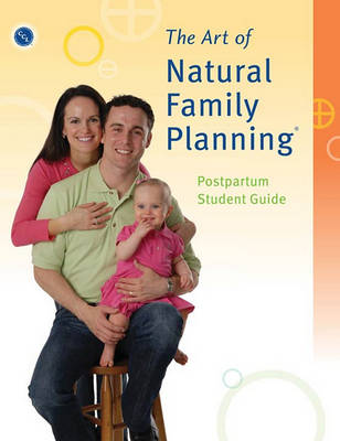 Cover of The Art of Natural Family Planing Postpartum Guide