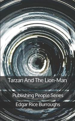 Book cover for Tarzan And The Lion-Man - Publishing People Series