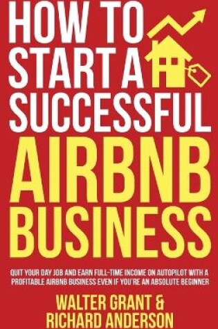 Cover of How to Start a Successful Airbnb Business