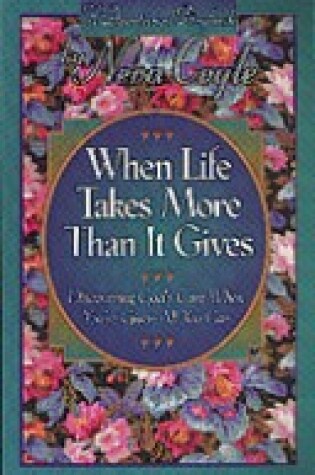 Cover of When Life Takes More Than it Gives