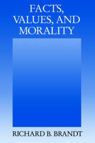 Cover of Facts, Values, and Morality