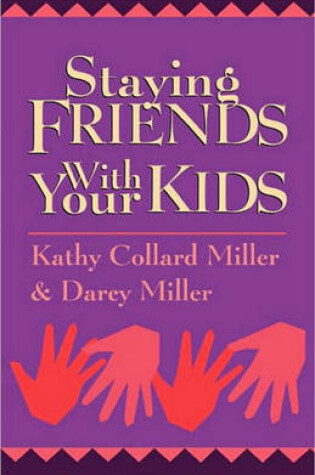 Cover of Staying Friends With Your Kids