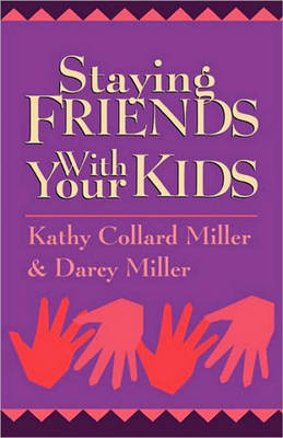 Book cover for Staying Friends With Your Kids