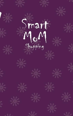 Book cover for Smart Mom Shopping List Planner Book (Purple)