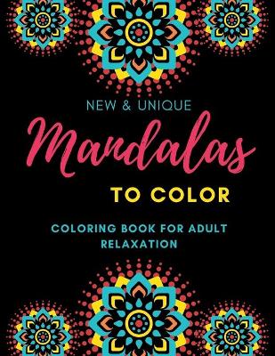 Book cover for Mandalas To Color Coloring Book For Adults Relaxation