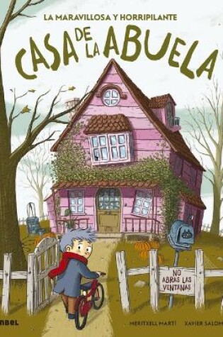 Cover of La Maravillosa Y Horripilante Casa de la Abuela