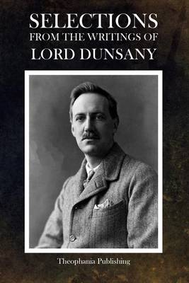 Book cover for Selections from the Writings of Lord Dunsany