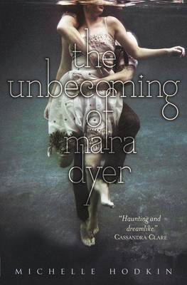 Book cover for The Unbecoming of Mara Dyer
