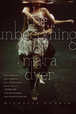 Book cover for The Unbecoming of Mara Dyer