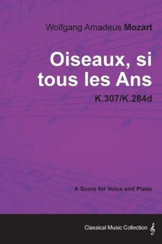 Cover of Wolfgang Amadeus Mozart - Oiseaux, Si Tous Les Ans - K.307/K.284d