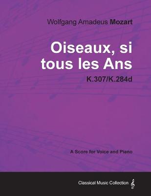 Book cover for Wolfgang Amadeus Mozart - Oiseaux, Si Tous Les Ans - K.307/K.284d