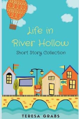 Cover of Life in River Hollow