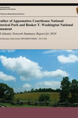 Cover of Weather of Appomattox Courthouse National Historical Park and Booker T. Washington National Monument